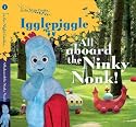 All Aboard the Ninky Nonk: Story 1: Igglepiggle (In the Night Garden)