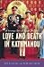 Love and Death in Kathmandu: A Strange Tale of Royal Murder by Amy Willesee ISBN 0312329946