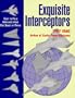 Exquisite Interceptors