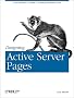Designing Active Server Pages: Scott Mitchell's Guide to Writing Reusable Code