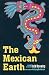 Books : The Mexican Earth (American Indian Literature and Critical Studies Series)