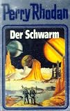 Perry Rhodan: Perry Rhodan, Bd.55, Der Schwarm: Bd 55 - Perry Rhodan