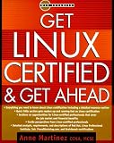 Get Linux Certified and Get Ahead (Certification)