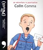 Colin Comma : an adventure in punctuation