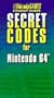 SECRET CODES FOR NINTENDO 64 (Strategy Guides) (Vol 1)