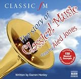 The Story of Classical Music
