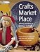 Crafts Market Place: Where and How to Sell Your Crafts