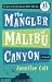 The Mangler of Malibu Canyon: A Novel