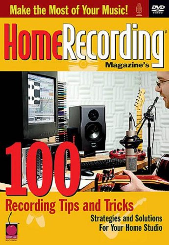 Home Recording Magazine: 100 Recording Tips and Tricks by Crafts Videos