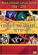 Cirque du Soleil: The Anniversary Collection - 1984-2005