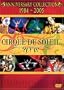 Cirque Du Soleil Anniversary Collection (1984-2005)