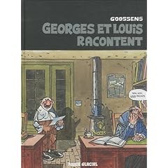 Georges et Louis, Tome 1 : Georges et Louis racontent