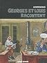 Georges et Louis, Tome 1 : Georges et Louis racontent