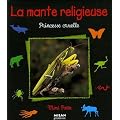 La mante religieuse : Princesse cruelle