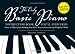 Books : The Only Basic Piano Instruction Book You'll Ever Need: Learn to Play--From Reading Your First Notes to Constructing Complex Cords
