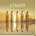 Chant: Music For The Soul (Holiday Edition)