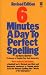 Six Minutes a Day to Perfect Spelling