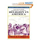 The Routledge Historical Atlas of Religion in America (Routledge Atlases of American History) by Brett E. Carroll