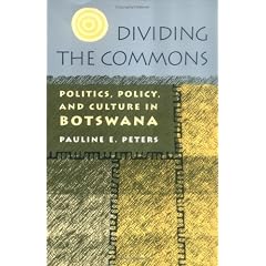 Dividing the Commons: Politics, Policy and Culture in Botswana