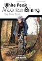 White Peak Mountain Biking: The Pure Trails