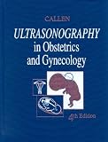 Ultrasonography in Obstetrics and Gynecology Peter W. Callen, Peter Callen