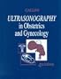 Ultrasonography in Obstetrics and Gynecology
