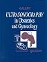 Ultrasonography in Obstetrics and Gynecology Ultrasonography in Obstetrics and Gynecology