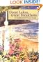 Great Lakes, Great Breakfasts: A Cookbook & Travel Guide (Bed & Breakfast Cookbooks (Guest Cottage))