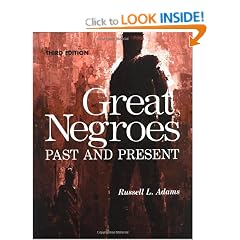 Great Negroes: Past and Present: Volume One