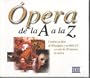 A-Z of Opera (Spanish Version)