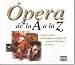 Music : Ópera de la A a la Z