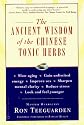 The Ancient Wisdom of the Chinese Tonic Herbs