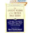 The Ancient Wisdom of the Chinese Tonic Herbs by Ron Teeguarden