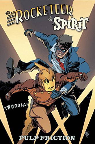 Rocketeer / The Spirit: Pulp Friction (Rocketeer & Spirit)