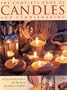 Complete Book of Candles and Candlemaking (The Complete Book of)