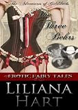 Goldilocks And The Three Behrs: An Erotic Fairy Tale (Erotica) (Erotic Fairy Tales)