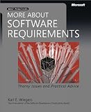 More About Software Requirements: Thorny Issues and Practical Advice: Thorny Issues and Practical Advice