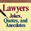 Lawyers:  Jokes, Quotes, and Anecdotes 2002 Day-To-Day Calendar