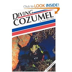 Diving Cozumel, 2nd Edition