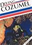 Diving Cozumel