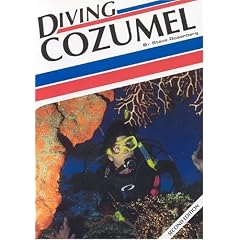 Diving Cozumel, 2nd Edition
