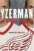 Books : Yzerman : The Making of a Champion