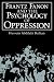 Frantz Fanon and the Psychology of Oppression: Path in Psychology (PATH in Psychology): Path in Psychology (PATH in Psychology)
