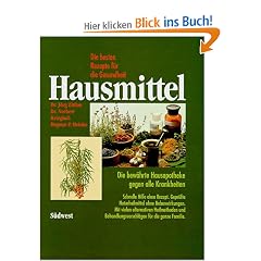 Hausmittel. Die besten Rezepte f�r die Gesundheit