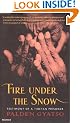 Fire Under The Snow: True Story of a Tibetan Monk (Panther)