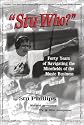 Stu Who?: Forty Years of Navigating the Minefields of the Music Business