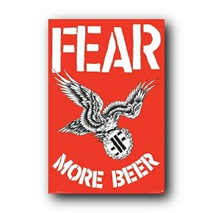 Fear More Beer Poster College Propaganda 5107