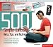 500 Simple Website Hints, Tips, and Techniques: The Easy, All-in-one Guide to Those Inside Secrets for Building Better Websites