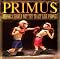 Primus - Animals Should Not Try to Act Like People