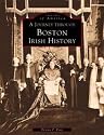 A Journey Through Boston's Irish History (Images of America)
